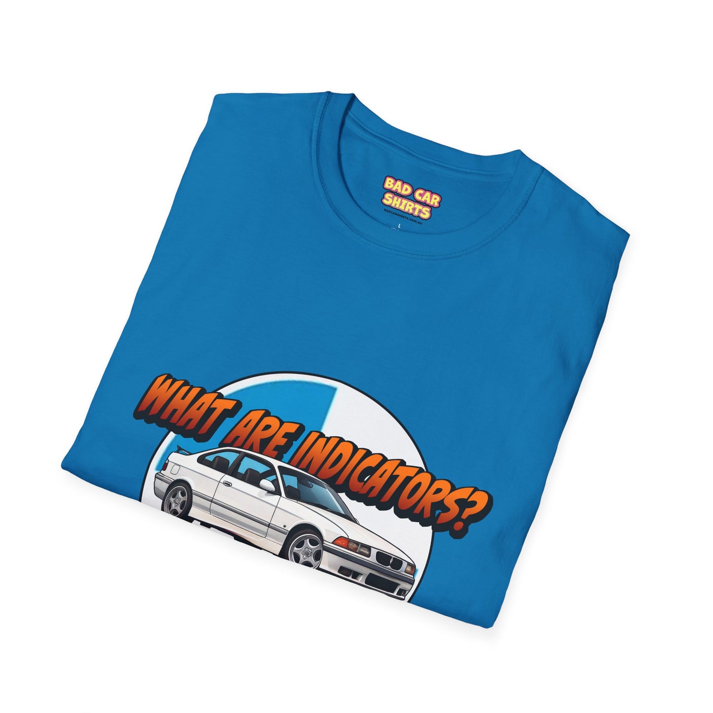 'What Are Indicators?' Shirt